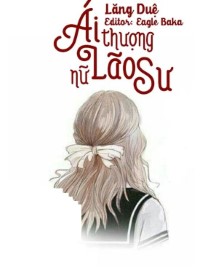 Ái Thượng Nữ Lão Sư