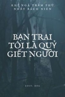 Bạn Trai Tôi Là Quỷ Giết Người