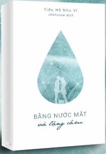 Bằng Nước Mắt Và Lặng Câm
