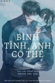 Bình Tĩnh, Anh Có Thể
