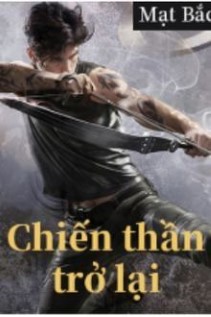 Chiến Thần Ngày Trở Lại