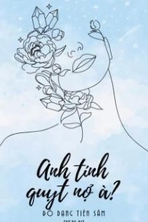 Có Phải Anh Muốn Quỵt Nợ