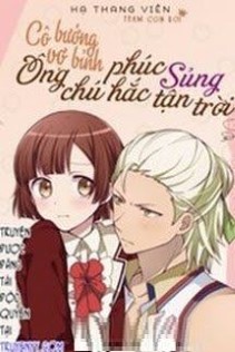 Cô Vợ Bướng Bỉnh: Ông Chú Phúc Hắc Sủng Tận Trời