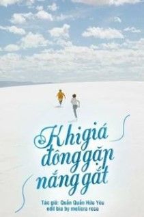 Khi Giá Đông Gặp Nắng Gắt (Quyển 1)