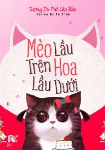 Mèo Lầu Trên, Hoa Lầu Dưới