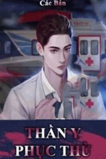 Thần Y Phục Thù!